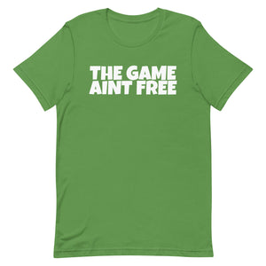 THE GAME AINT FREE