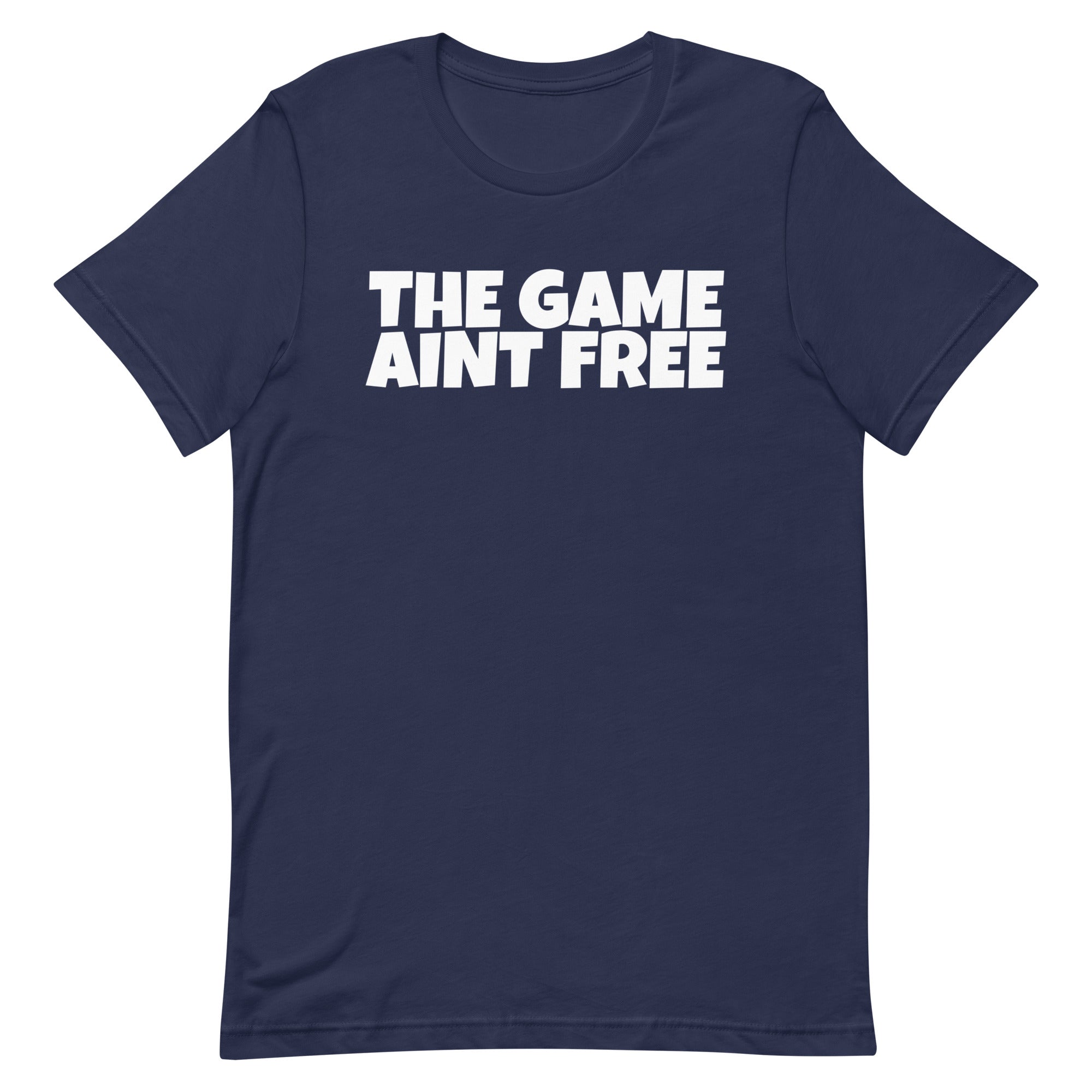 THE GAME AINT FREE