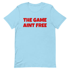 THE GAME AINT FREE